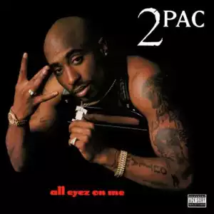 2Pac - 2 Of Amerikaz Most Wanted